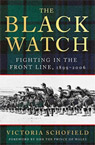 The Black Watch: Fighting in the Front Line 1899-2006, The Official Regimental History
